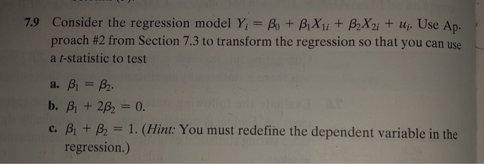 Solved 7.9 Consider The Regression Model Y= B+ BIXi+B2X2; + | Chegg.com