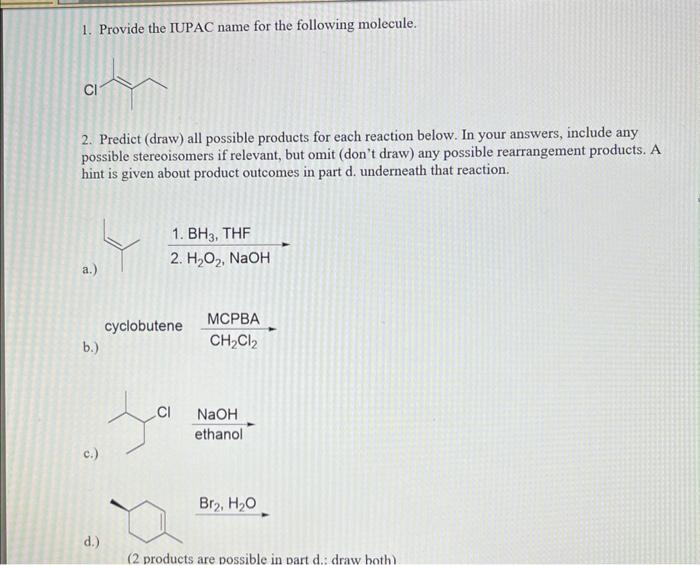 Solved 1. Provide The IUPAC Name For The Following Molecule. | Chegg.com