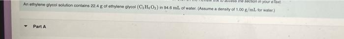 An ethylene glycol solution contains \( 22.4 \mathrm{~g} \) of ethylene glycol \( \left(\mathrm{C}_{2} \mathrm{H}_{6} \mathrm