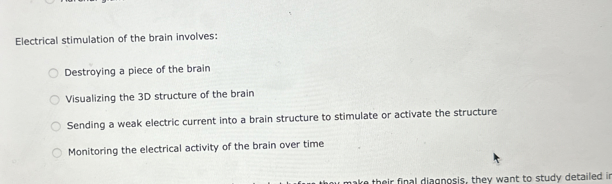 Solved Electrical stimulation of the brain | Chegg.com