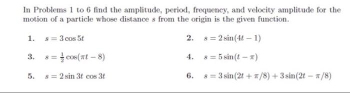 Solved In Problems 1 to 6 find the amplitude, period, | Chegg.com
