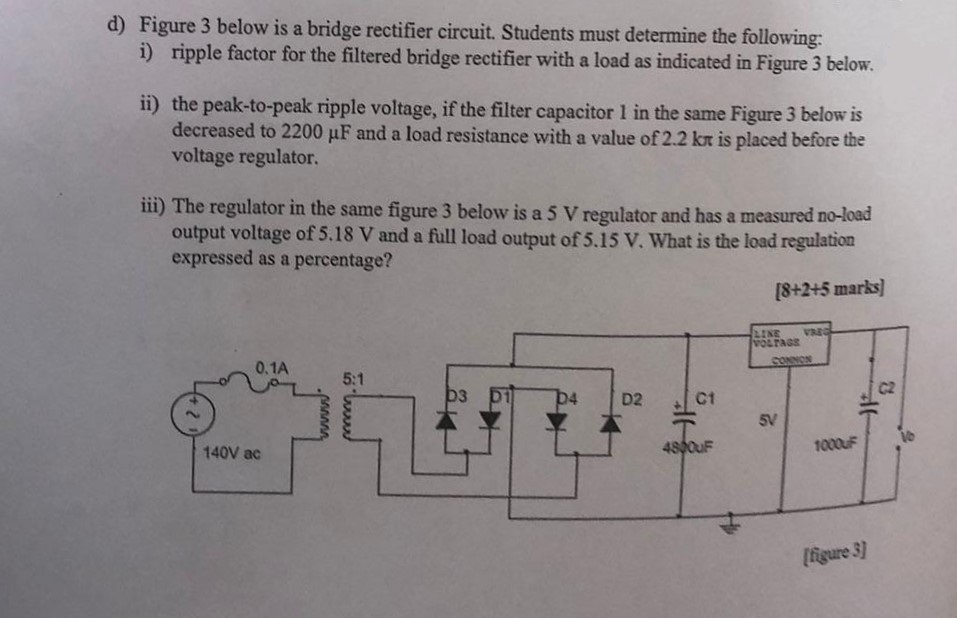 Bridge Rectifier Ripple Factor d) Figure 3 below is a bridge rectifier circuit. | Chegg.com