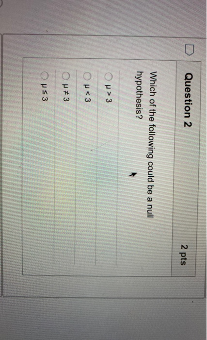 Solved Question 2 2 pts Which of the following could be a | Chegg.com