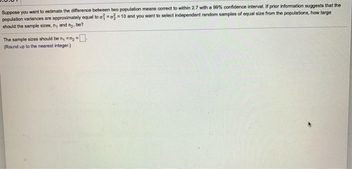 Solved Suppose you want to estimate the difference between | Chegg.com