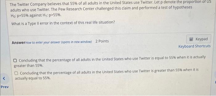 Solved The Twitter Company believes that 55% of all adults | Chegg.com