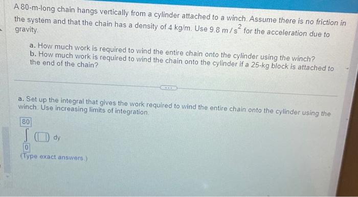 Solved A 80-m-long chain hangs vertically from a cylinder | Chegg.com