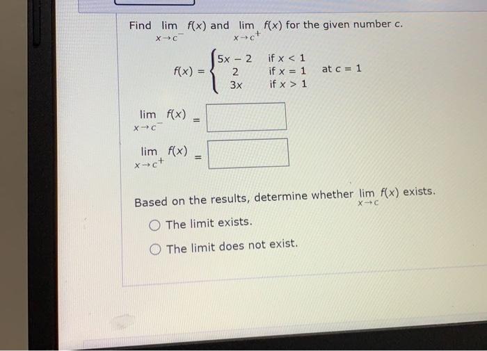 Solved Find Lim F X And Lim F X For The Given Number C Xc