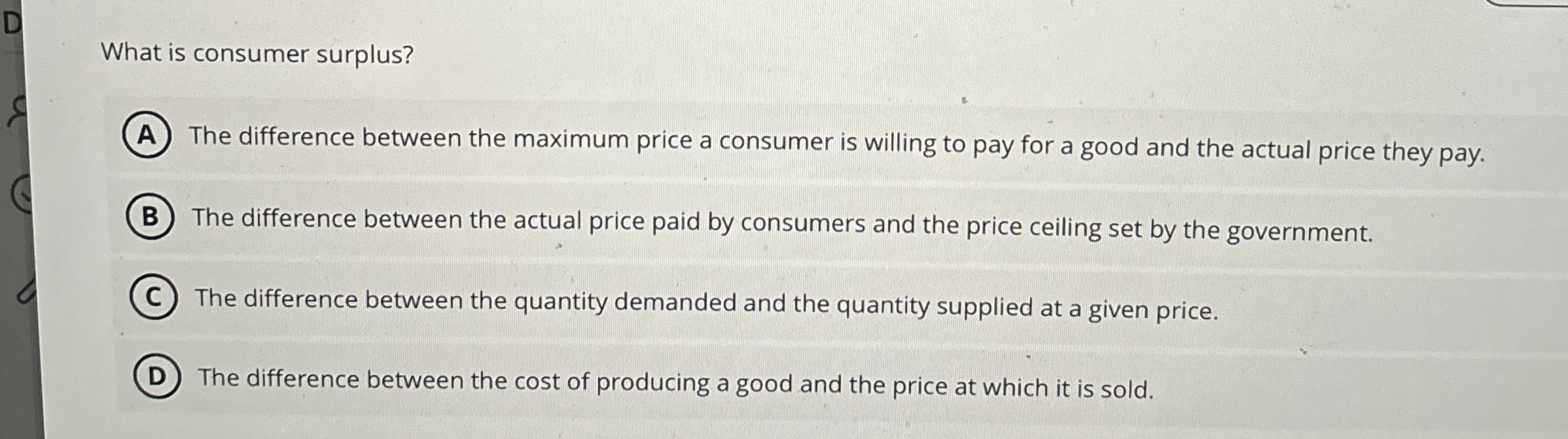 Solved What is consumer surplus?The difference between the | Chegg.com