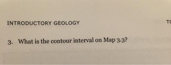 Solved Rock Lab INTRODUCTORY GEOLOGY TOPOGRAPHIC MAPS 3. | Chegg.com