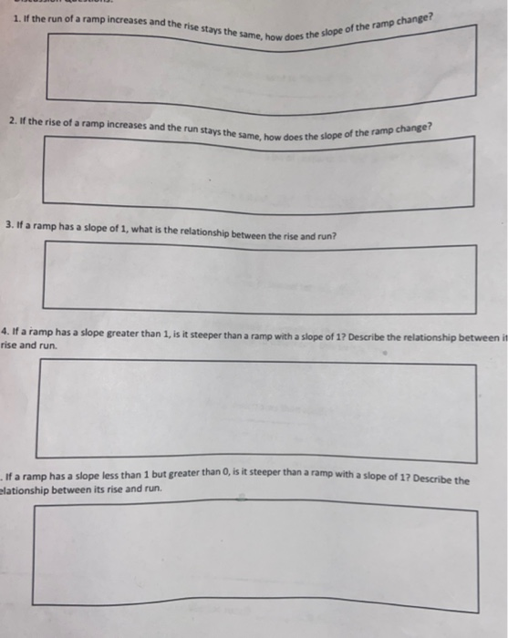 Solved 1. If the run of a ramp increases and the rise stays