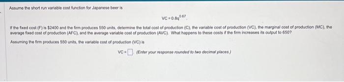 Solved The Total Cost Of Production (C) Is C=$ (Enter Your | Chegg.com