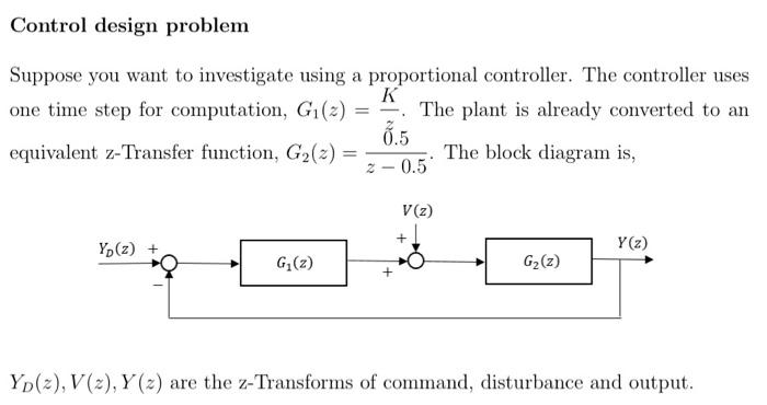 Solved Control design problem Suppose you want to | Chegg.com