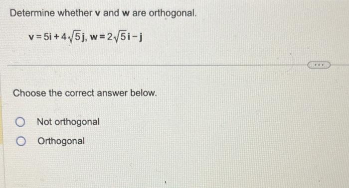 Solved Determine Whether V And W Are Orthogonal 6435