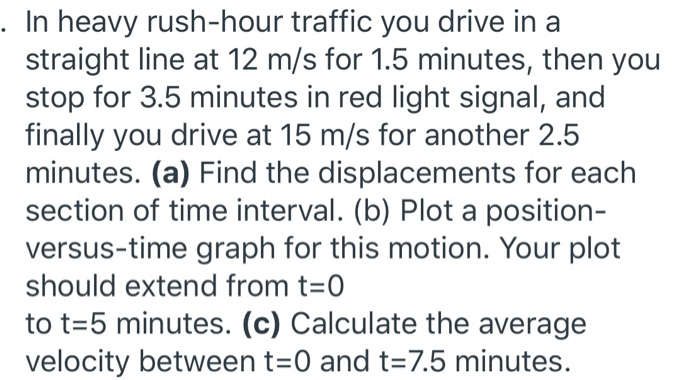 Plot Graph Time Vs Rxt X Traffic Graph Solved . In heavy rush-hour traffic you drive in a straight | Chegg.com