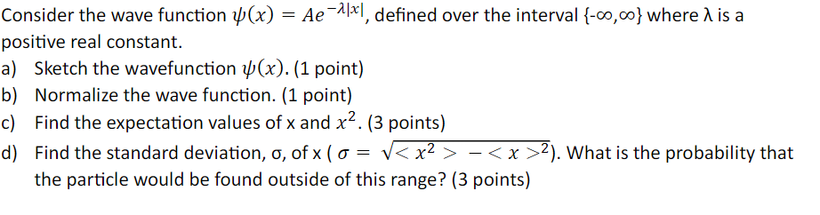 Solved Consider The Wave Function ψ X Ae λ X ﻿defined