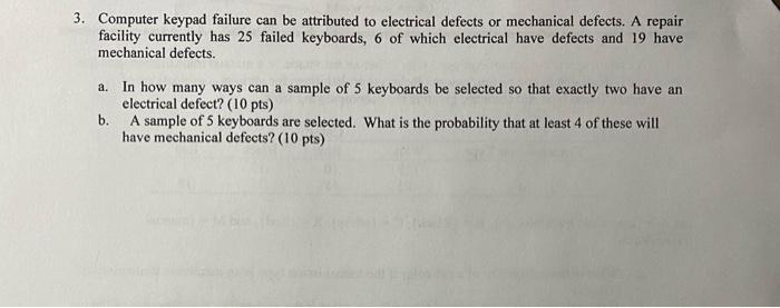 Solved 3. Computer keypad failure can be attributed to | Chegg.com