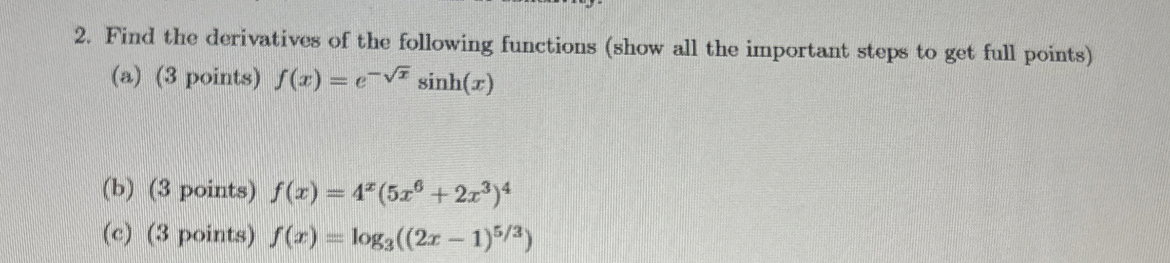 Solved Find the derivatives of the following functions (show | Chegg.com