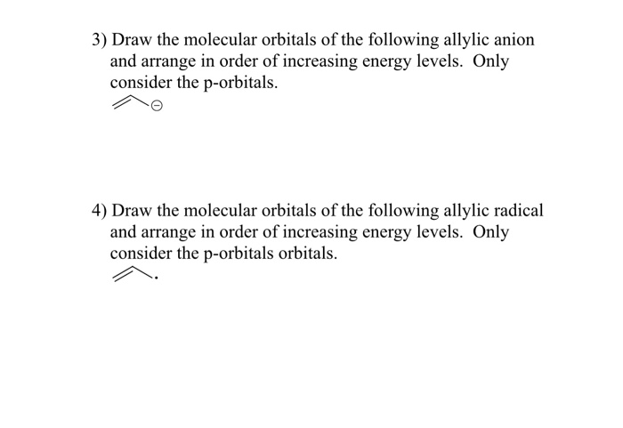 Solved 3) Draw the molecular orbitals of the following | Chegg.com