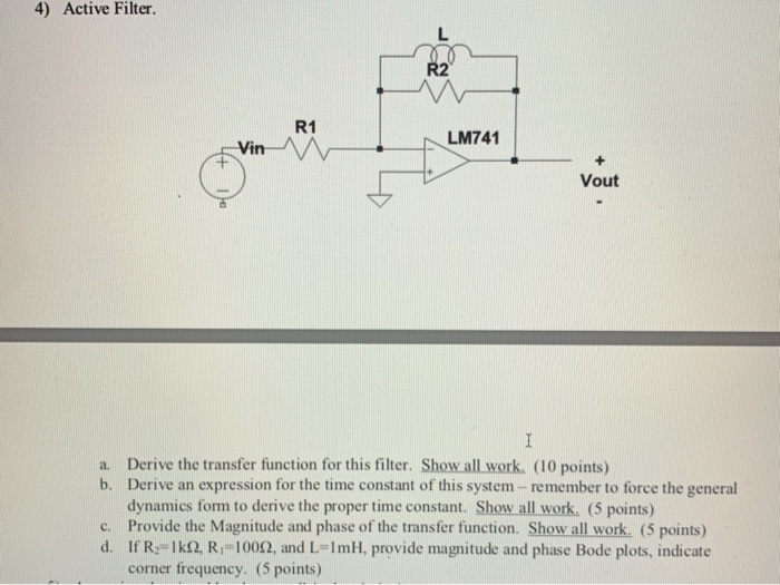 Solved 4) Active Filter LM741 Vout a. Derive the transfer | Chegg.com