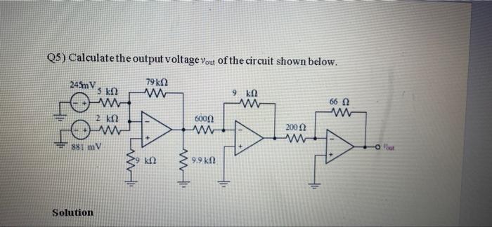 Solved 05) Calculate the output voltage Vout of the circuit | Chegg.com