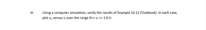 III. Using a computer simulation, verify the results | Chegg.com