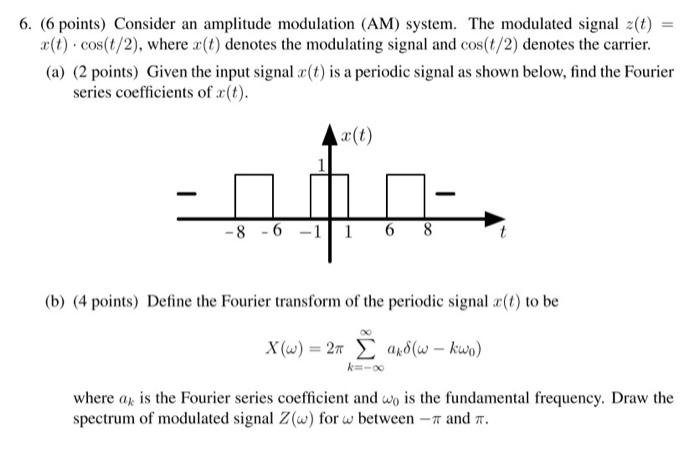 Solved 6. (6 points) Consider an amplitude modulation (AM) | Chegg.com