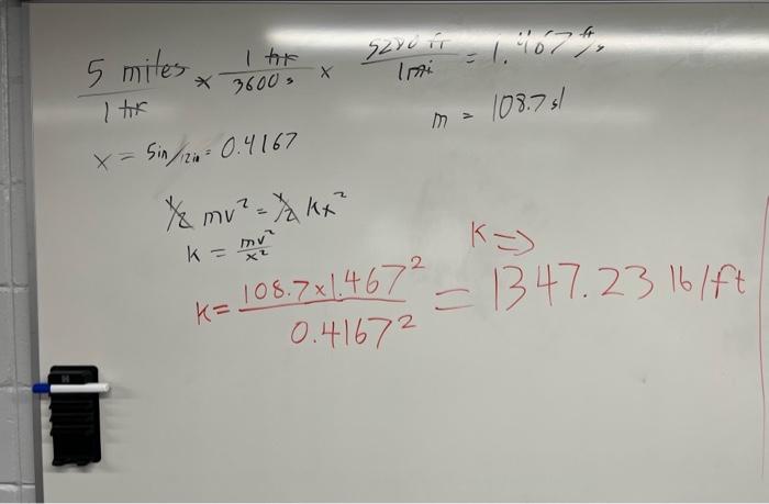 x=sin/2i=0.4167 1/8mv2=λ/2kx2 k=x2mv2 k=x2mv2k⇒ | Chegg.com