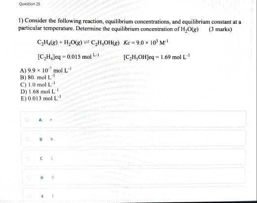 Solved Question 25 1) Consider The Following Reaction, | Chegg.com