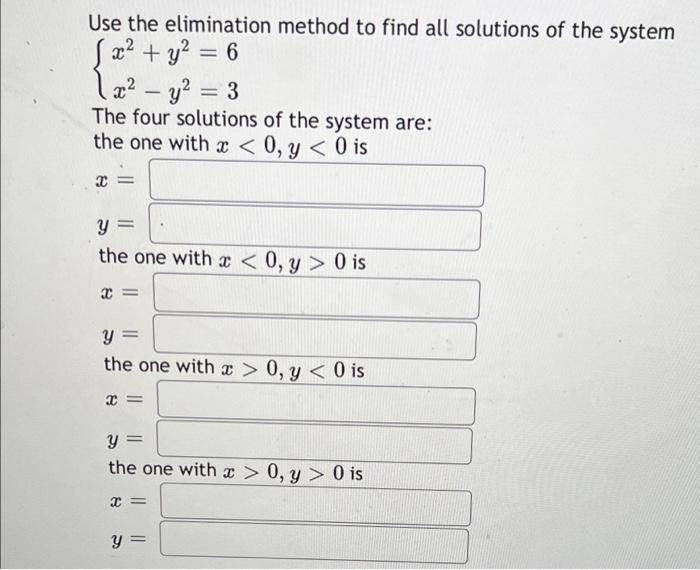 Solved Use The Elimination Method To Find All Solutions Of | Chegg.com ...