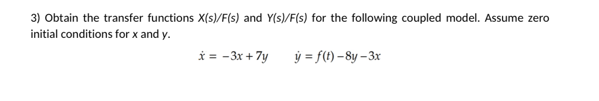 Solved Obtain the transfer functions xsF(s) ﻿and YsF(s) ﻿for | Chegg.com