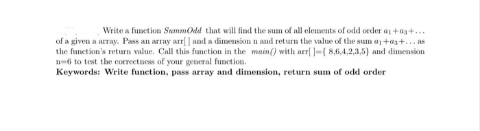 Solved Write a function SummOdd that will find the sum of | Chegg.com