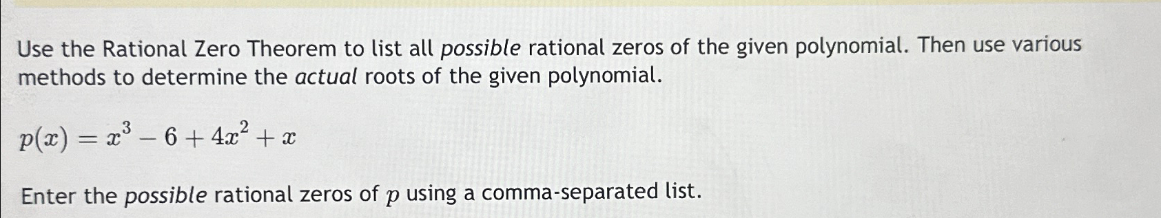 Solved Use the Rational Zero Theorem to list all possible | Chegg.com