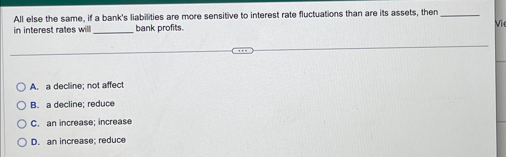 Solved All else the same, if a bank's liabilities are more | Chegg.com