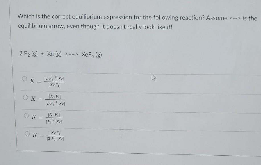 Solved Which is the correct equilibrium expression for the | Chegg.com