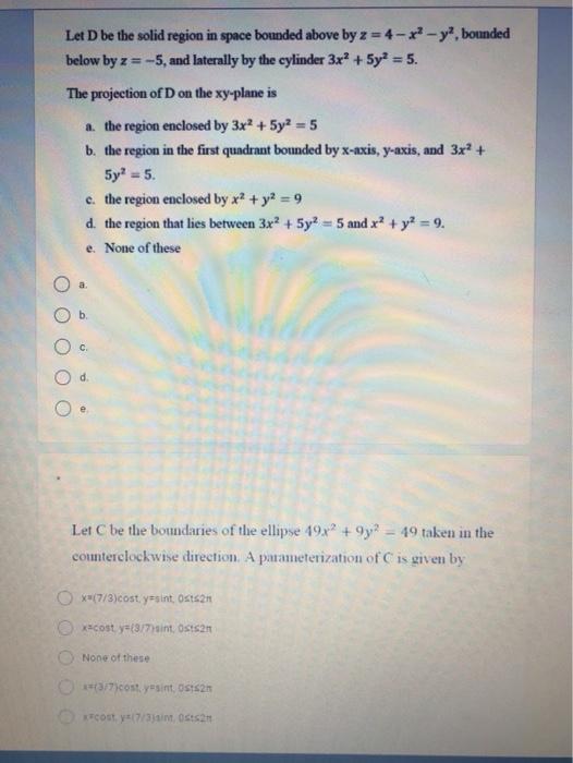 Solved Let D be the solid region in space bounded above by z | Chegg.com