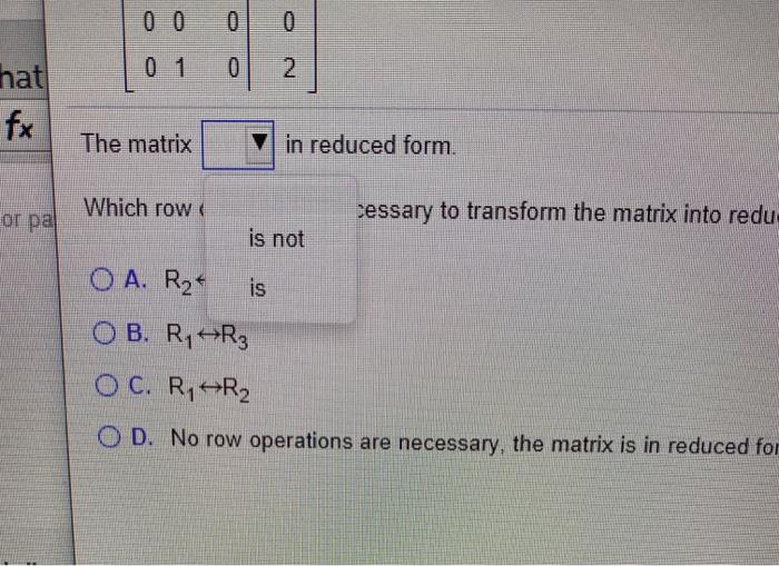 Solved Determine if the following matrix is in reduced form. | Chegg.com