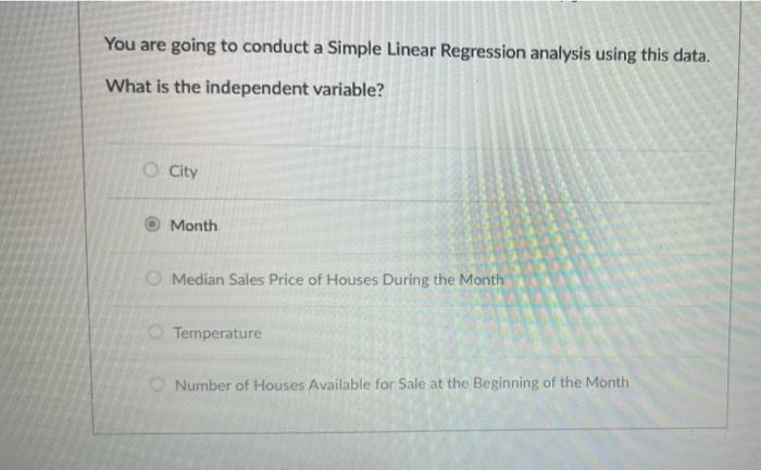 Solved You are going to conduct a Simple Linear Regression | Chegg.com