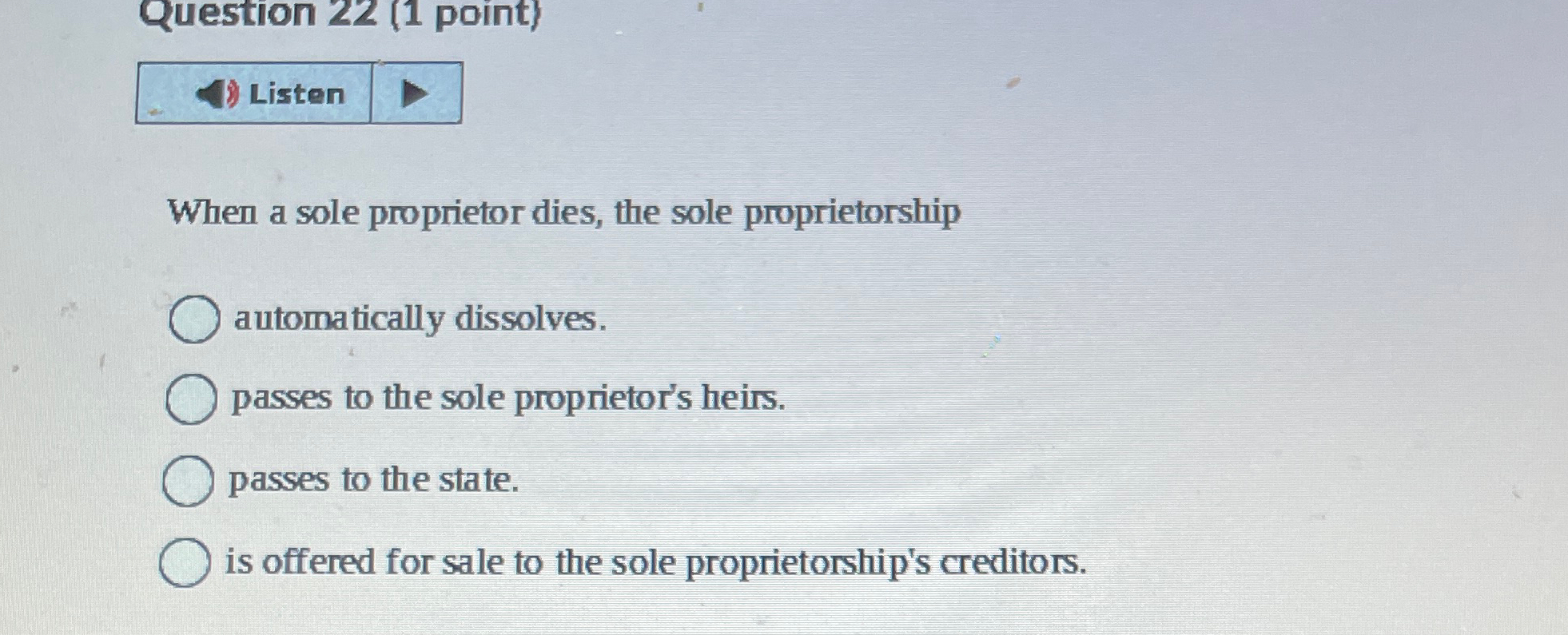Solved When a sole proprietor dies, the sole