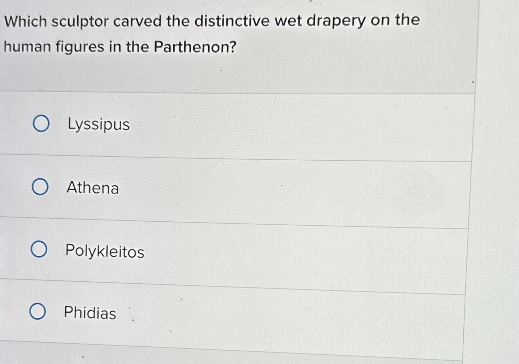 Solved Which sculptor carved the distinctive wet drapery on