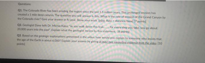 Solved Questions Q1. The Colorado River has been eroding the | Chegg.com
