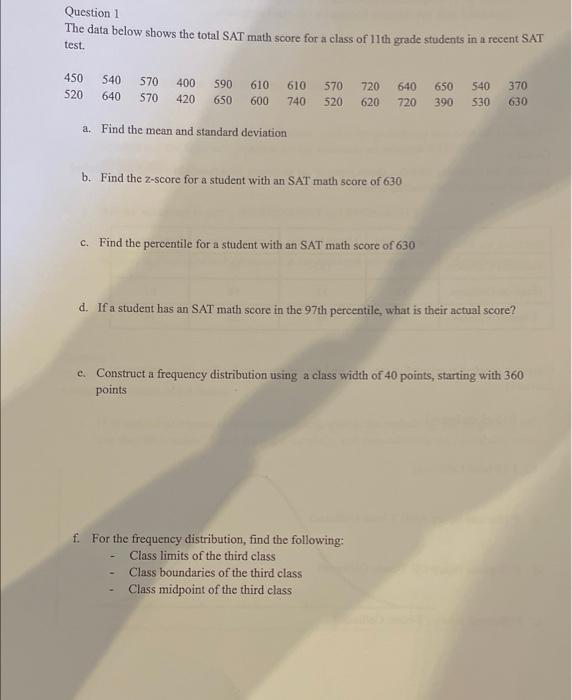 Solved Question 1 The data below shows the total SAT math | Chegg.com