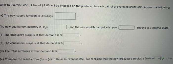 Solved Refer to Exercise #50: A tax of $2.00 will be imposed