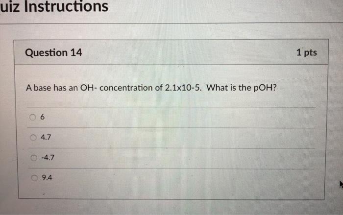 Solved uiz Instructions Question 14 1 pts A base has an OH- | Chegg.com