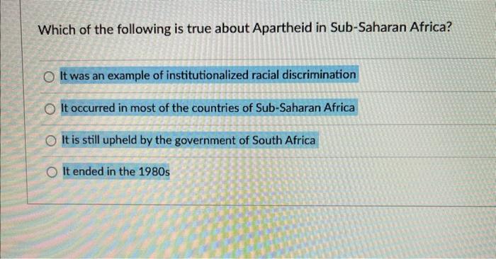 Which Of The Following Is True About Apartheid In 