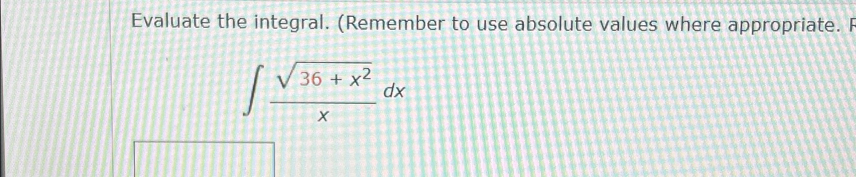 Solved Evaluate the integral. (Remember to use absolute | Chegg.com