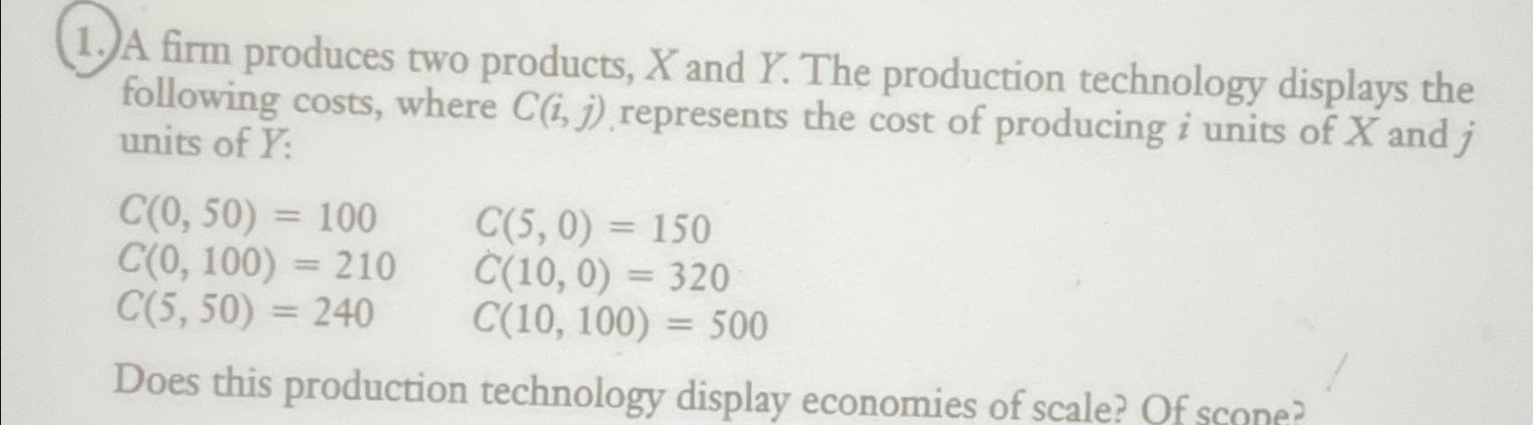 Solved A Firm Produces Two Products, X ﻿and Y. ﻿The | Chegg.com