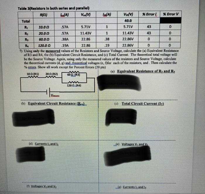Solved Table 3/Resistors in both series and parallel) R(O)
