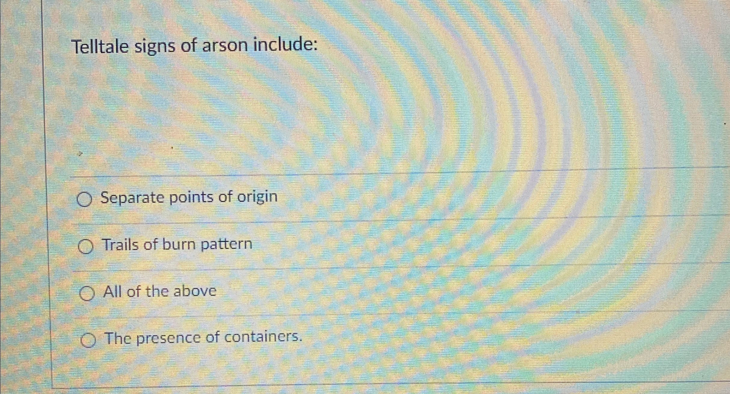 Solved Telltale signs of arson include:Separate points of | Chegg.com