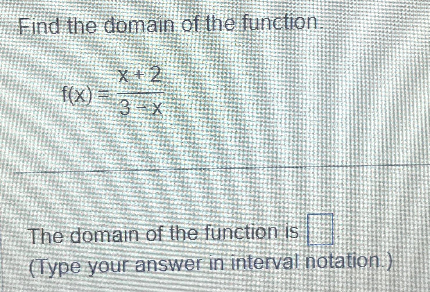 Solved Find the domain of the function.f(x)=x+23-xThe domain | Chegg.com