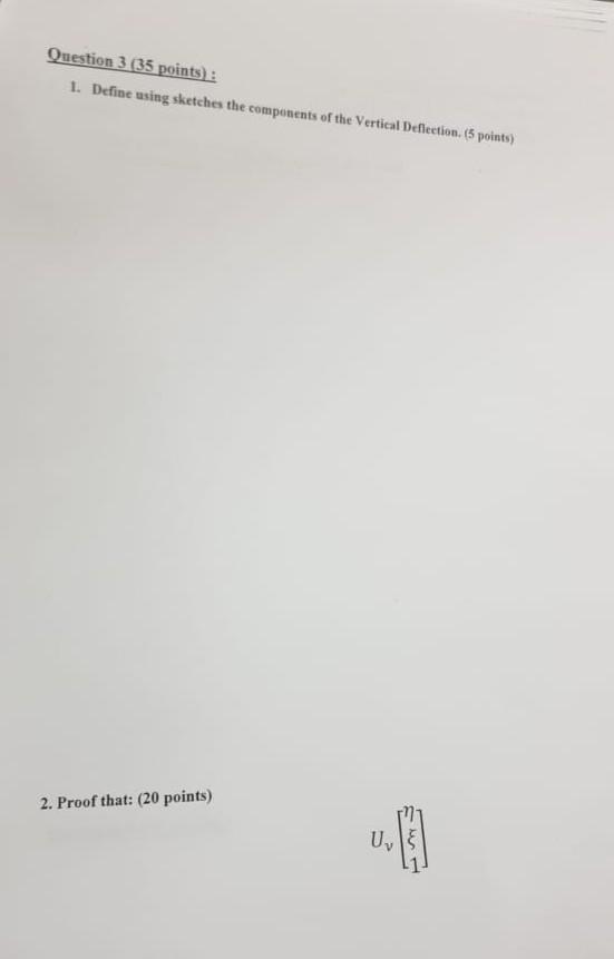 Solved Question 3 ( 35 points): 1. Define using sketehes the | Chegg.com